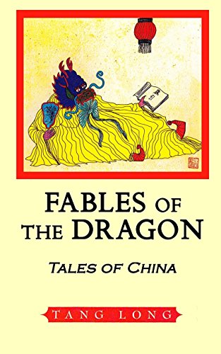 Beispielbild fr Fables of the Dragon: Tales of China zum Verkauf von Lucky's Textbooks