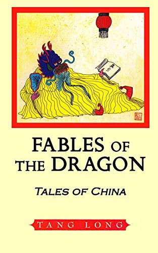 Imagen de archivo de Fables of the Dragon: Tales of China a la venta por Lucky's Textbooks