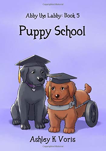 Imagen de archivo de Puppy School (Abby the Labby) a la venta por Lucky's Textbooks