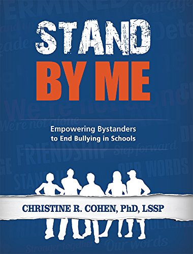 Stock image for Stand By Me: Empowering Bystanders to End Bullying in Schools for sale by Bookmans