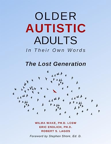 Stock image for Older Autistic Adults: In Their Own Words: The Lost Generation for sale by HPB-Red