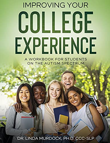 Stock image for Improving Your College Experience: A Workbook for Students on the Autism Spectrum for sale by GoldBooks