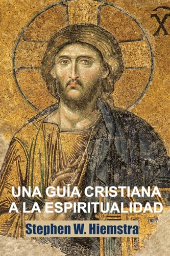 Stock image for Una Guia Cristiana a la Espiritualidad: Cimientos Para Disc?pulos for sale by Reuseabook