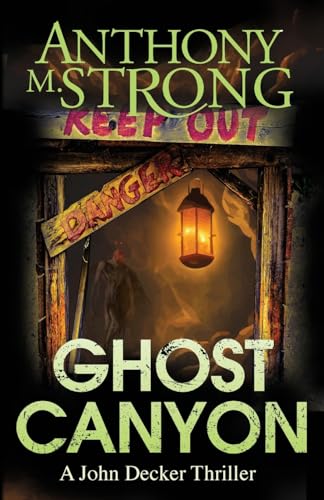 Stock image for Ghost Canyon (John Decker Supernatural Thrillers) for sale by Mr. Bookman