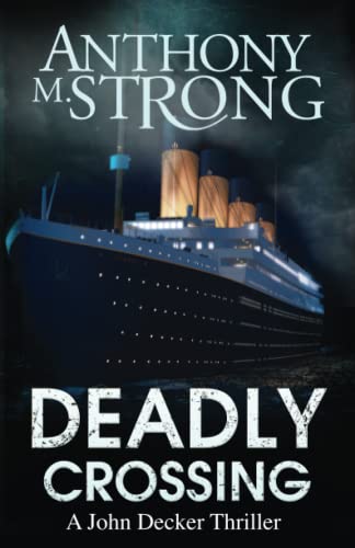 Stock image for Deadly Crossing (John Decker Supernatural Thrillers) for sale by Irish Booksellers