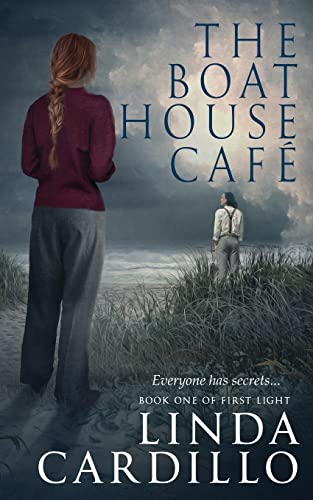Stock image for The Boat House Cafe: Book One of First Light for sale by SecondSale