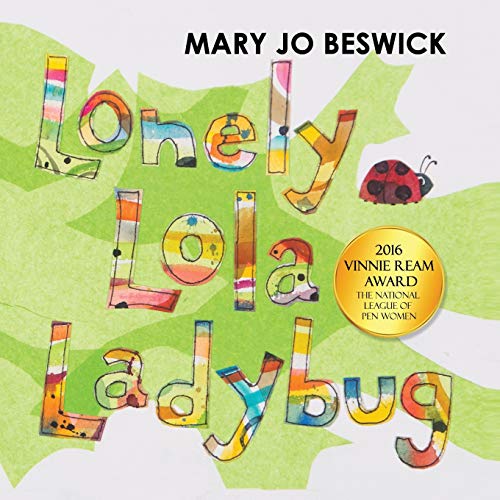 Stock image for Lonely Lola Ladybug for sale by Better World Books