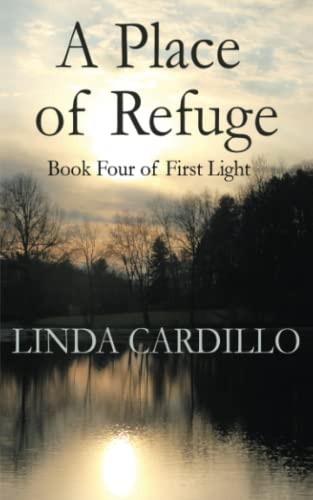 Stock image for A Place of Refuge: Book Four of First Light for sale by SecondSale