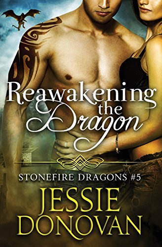 Imagen de archivo de Reawakening the Dragon (Stonefire Dragons) (Volume 5) a la venta por SecondSale