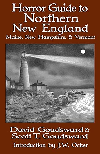 Beispielbild fr Horror Guide to Northern New England: Maine, New Hampshire, and Vermont (Horror Guides) zum Verkauf von HPB Inc.