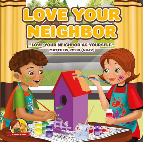 Stock image for Love Your Neighbour: An Amalie & Mr B Book (Amelie and mr b, prayer bear adventures) for sale by HPB Inc.