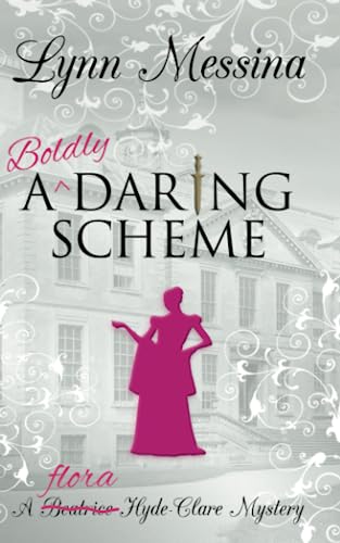 9781942218357: A Boldly Daring Scheme: A Regency Cozy (Beatrice Hyde-Clare Mysteries)
