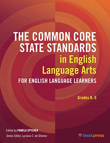 Beispielbild fr The Common Core State Standards in English Language Arts for English Language Learners: Grades K?5 zum Verkauf von Books of the Smoky Mountains