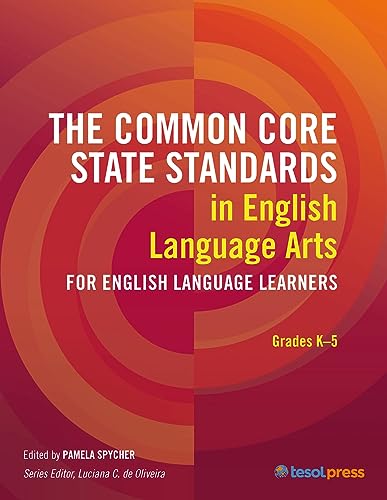 Stock image for The Common Core State Standards in English Language Arts for English Language Learners: Grades K-5 for sale by SecondSale