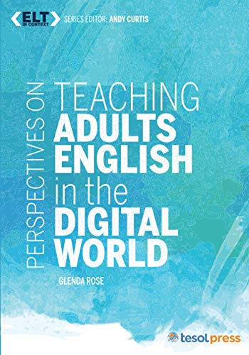 Stock image for Teaching Adults English in the Digital World for sale by HPB-Red