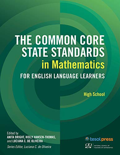 Beispielbild fr The Common Core State Standards in Mathematics for English Language Learners: High School zum Verkauf von HPB-Red