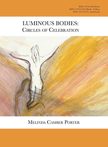 9781942231493: Luminous Bodies: Circles of Celebrarion