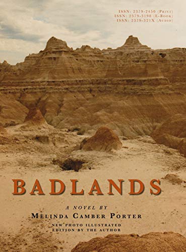 Stock image for Badlands: New Photo Illustrated Edition Vol 2, Num 7 Melinda Camber Porter Archive of Creative Works for sale by Jackson Street Booksellers