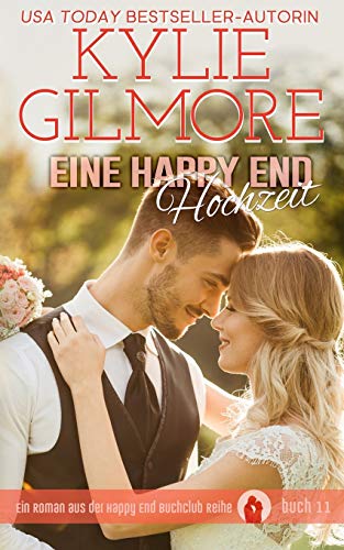 Stock image for Eine Happy End Hochzeit (Happy End Buchclub) (German Edition) for sale by Lucky's Textbooks
