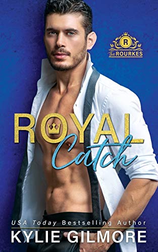 Stock image for Royal Catch (The Rourkes) for sale by GF Books, Inc.