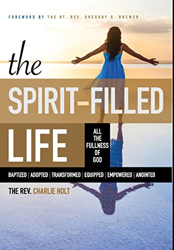 Stock image for The Spirit-Filled Life: All the Fullness of God for sale by SecondSale