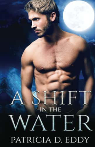 9781942258001: A Shift in the Water (Elemental Shifter)