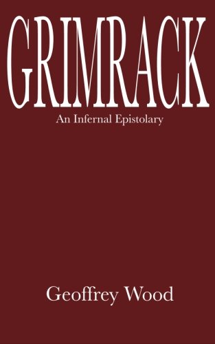 Stock image for Grimrack: An Infernal Epistolary for sale by Revaluation Books