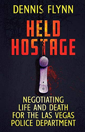 Stock image for Held Hostage: Negotiating Life And Death For The Las Vegas Police Department for sale by BooksRun