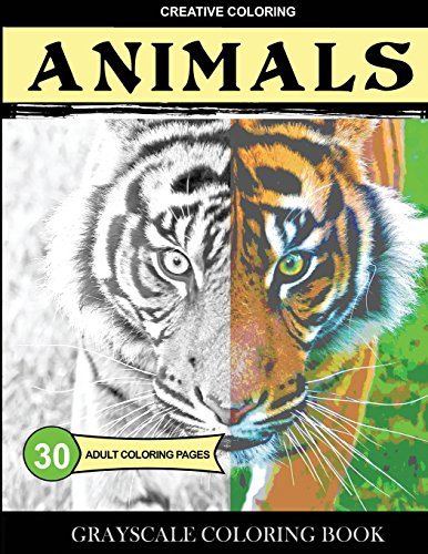 Stock image for Grayscale Coloring Book: Animals: Adult Coloring Pages for sale by HPB-Ruby