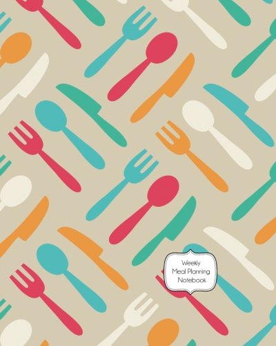Stock image for Meal Planning Notebook: Weekly Meal Planning Calendar and Grocery List for sale by ThriftBooks-Dallas