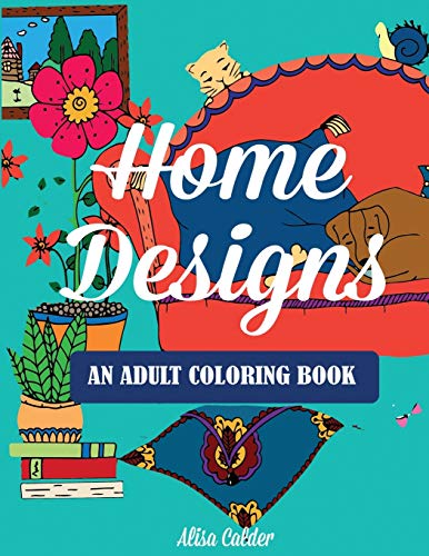 Imagen de archivo de Home Designs (Adult Coloring Books) a la venta por GF Books, Inc.