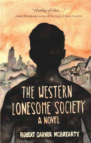 Stock image for The Western Lonesome Society : A Novel for sale by Better World Books