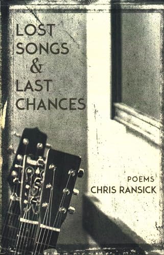 Stock image for Lost Songs & Last Chances: Poems for sale by Aamstar Bookshop / Hooked On Books