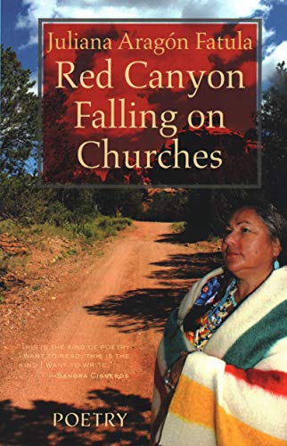 Stock image for Red Canyon Falling on Churches: Poemas, Mythos, Cuentos of the Southwest for sale by Once Upon A Time Books