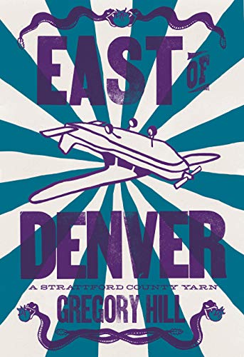Beispielbild fr East of Denver : A Novel zum Verkauf von Better World Books: West