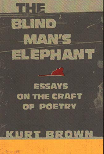 Beispielbild fr The Blind Mans Elephant: Essays On The Craft Of Poetry zum Verkauf von suffolkbooks
