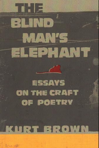 Stock image for The Blind Man's Elephant: Essays on the Craft of Poetry for sale by ThriftBooks-Dallas