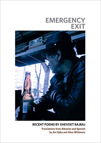 Stock image for Emergency Exit: Recent Poems by Xhevdet Bajraj for sale by suffolkbooks