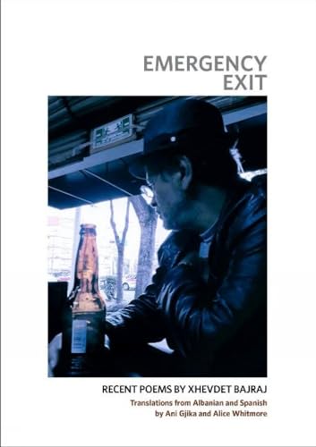 Stock image for Emergency Exit: Recent Poems by Xhevdet Bajraj for sale by suffolkbooks