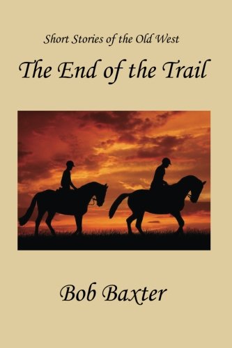 Beispielbild fr The End of the Trail zum Verkauf von Bookmonger.Ltd