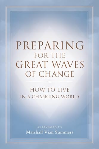 Beispielbild fr Preparing for the Great Waves of Change: How to Live in a Changing World zum Verkauf von Ria Christie Collections