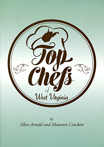 Stock image for Top Chefs of West Virginia for sale by Bill's Books