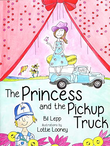 Stock image for The Princess and the Pickup Truck for sale by Goodwill