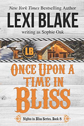 9781942297185: Once Upon a Time in Bliss: 8 (Nights in Bliss, Colorado)