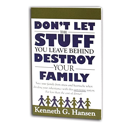 Stock image for Don't Let the Stuff You Leave Behind Destroy Your Family for sale by SecondSale