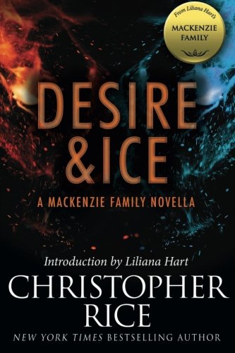 9781942299332: Desire & Ice: A MacKenzie Family Novella