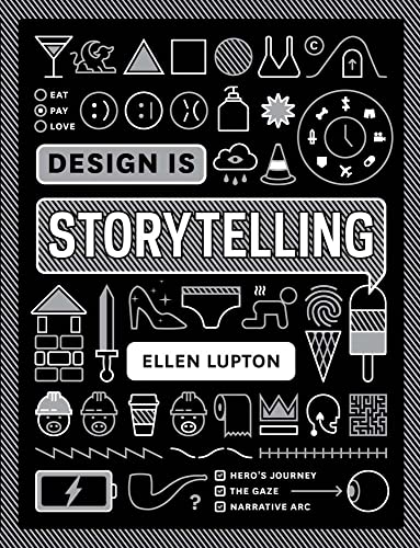 Stock image for Design Is Storytelling for sale by -OnTimeBooks-