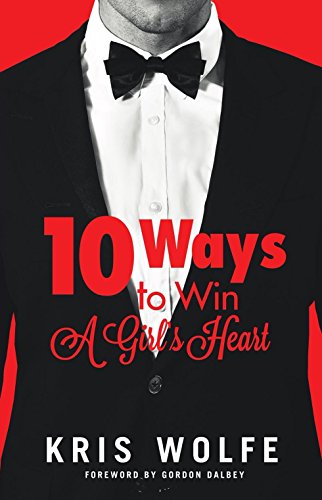 Stock image for 10 Ways To Win A Girl's Heart for sale by SecondSale