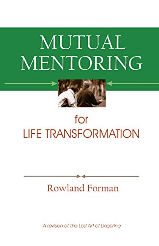 Imagen de archivo de Mutual Mentoring: for Life Transformation a la venta por HPB-Red