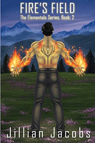 9781942313045: Fire's Field: Book #2, The Elementals Series: Volume 2